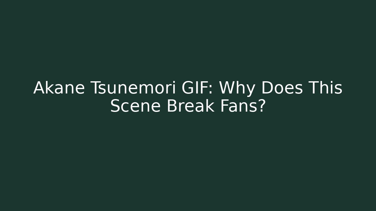 Akane Tsunemori GIF: Why Does This Scene Break Fans?