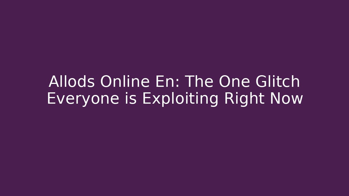 Allods Online En: The One Glitch Everyone is Exploiting Right Now