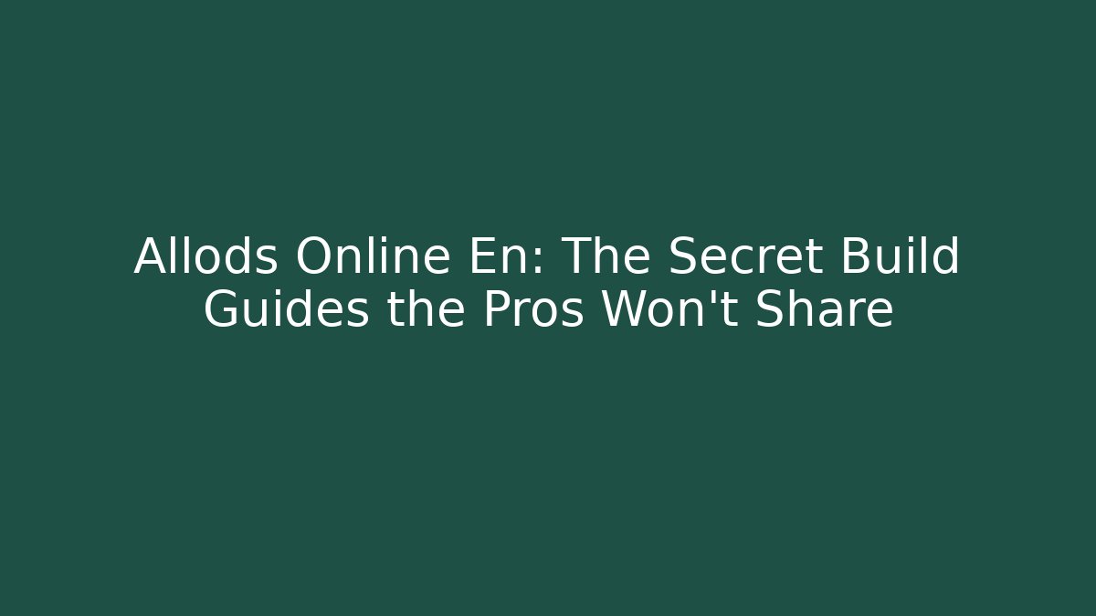 Allods Online En: The Secret Build Guides the Pros Won’t Share