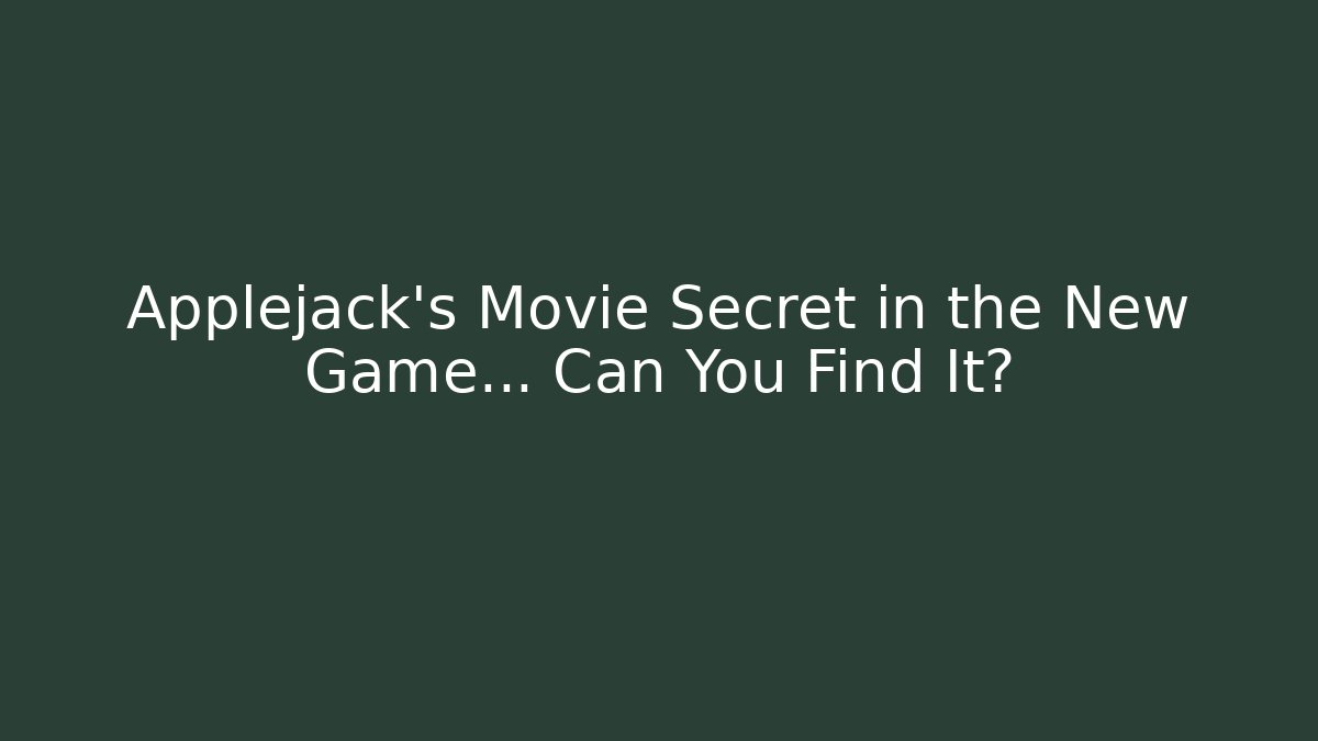 Applejack’s Movie Secret in the New Game… Can You Find It?