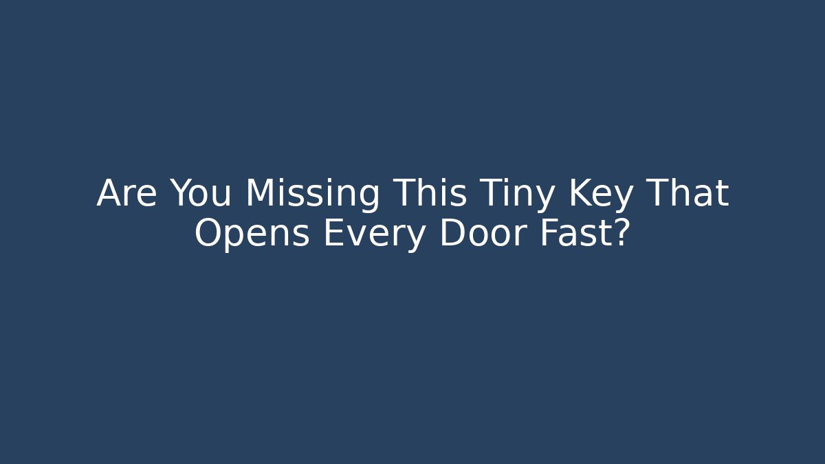 Are You Missing This Tiny Key That Opens Every Door Fast? - Boomer Naturals