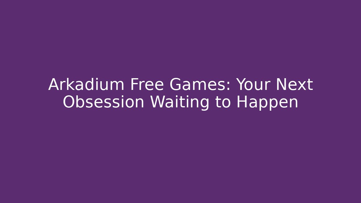 Arkadium Free Games: Your Next Obsession Waiting to Happen