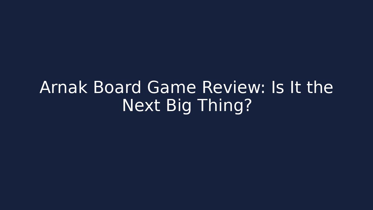 Arnak Board Game Review: Is It the Next Big Thing?