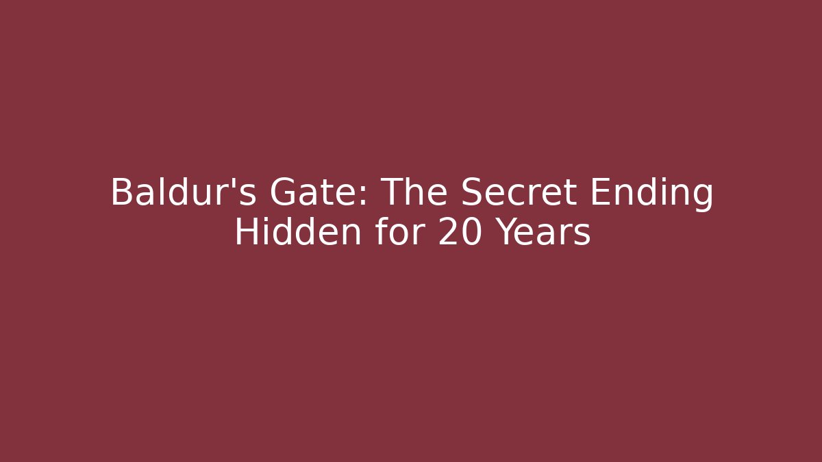 Baldur's Gate: The Secret Ending Hidden for 20 Years