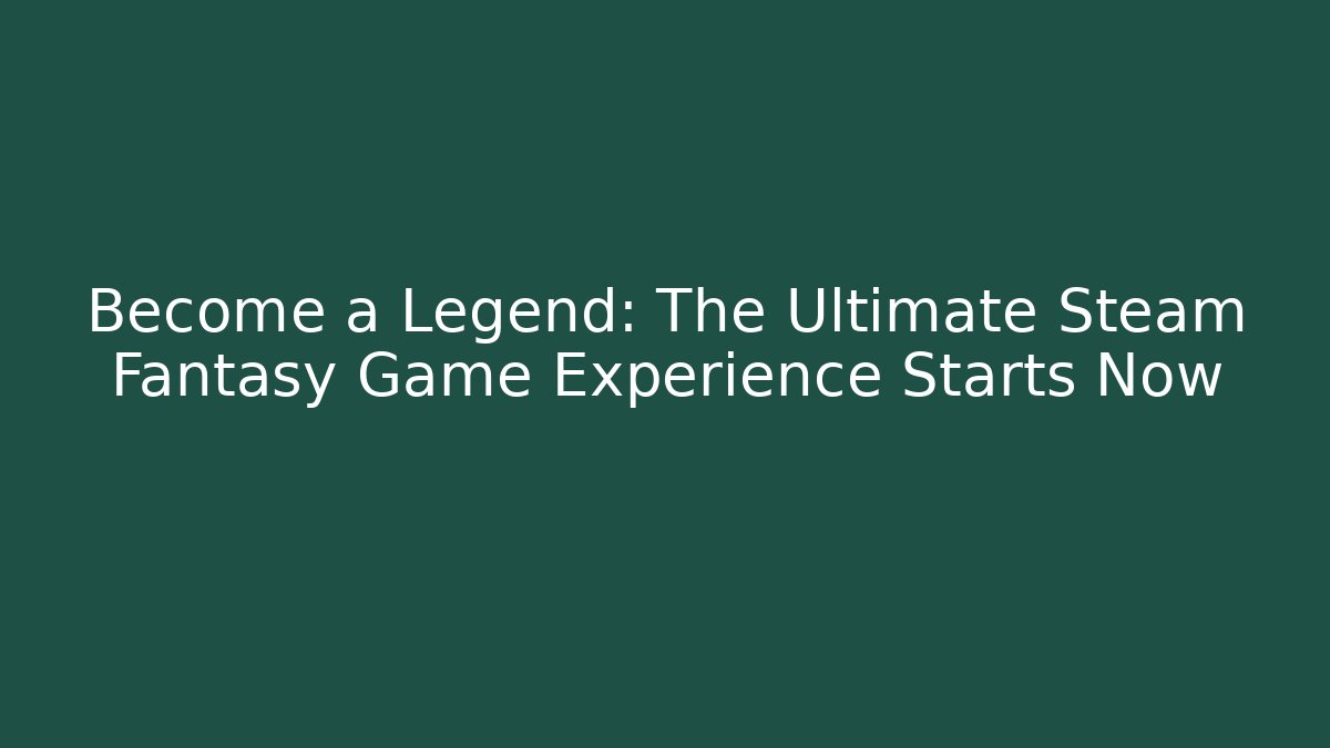 steam fantasy games