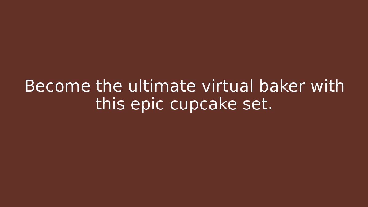 Become the ultimate virtual baker with this epic cupcake set. - Boomer Naturals