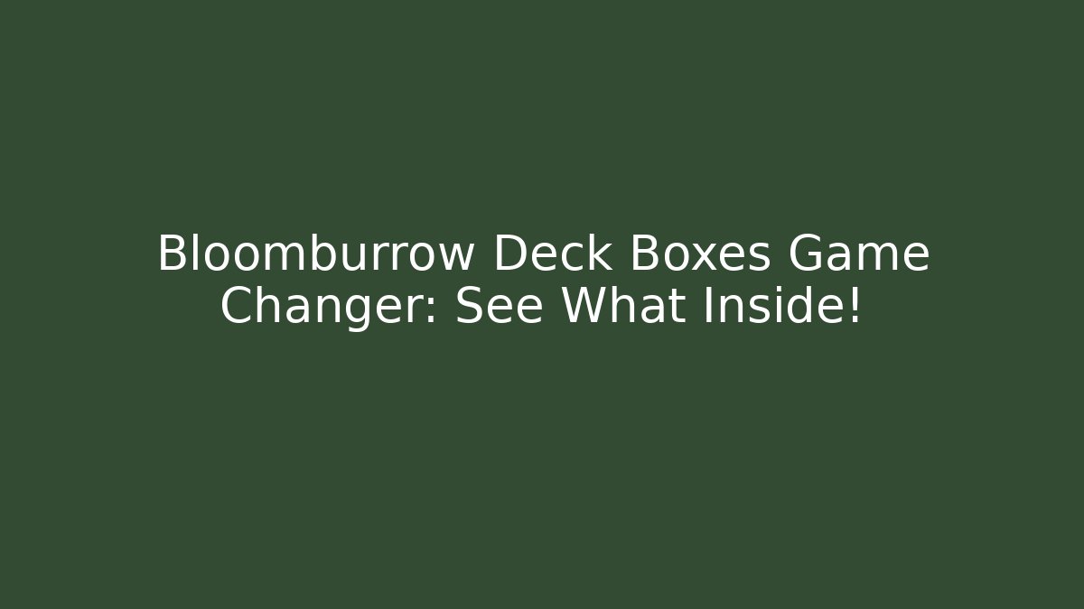 Bloomburrow Deck Boxes Game Changer: See What Inside! - Boomer Naturals