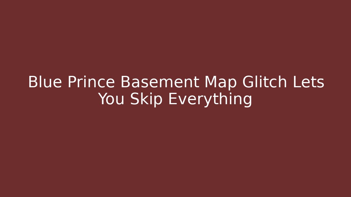 Blue Prince Basement Map Glitch Lets You Skip Everything