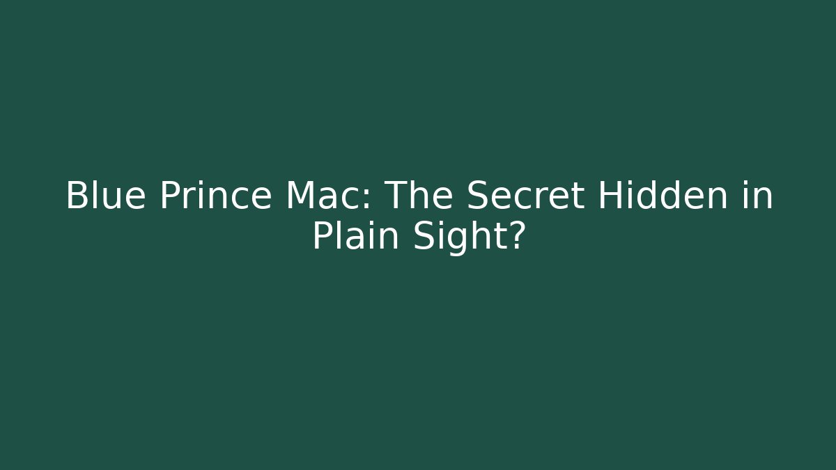 Blue Prince Mac: The Secret Hidden in Plain Sight?