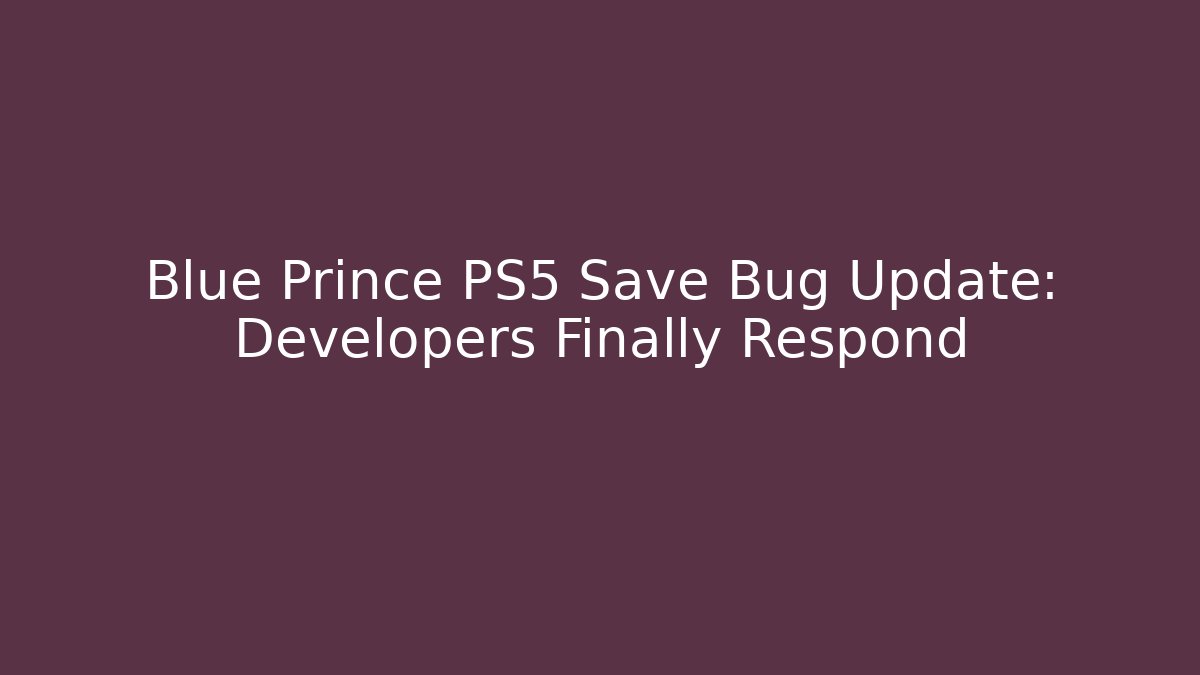 Blue Prince PS5 Save Bug Update: Developers Finally Respond - Boomer Naturals