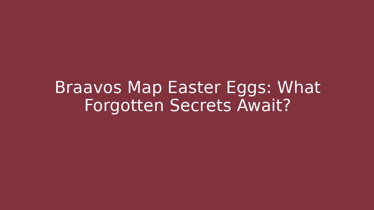 Braavos Map Easter Eggs: What Forgotten Secrets Await?
