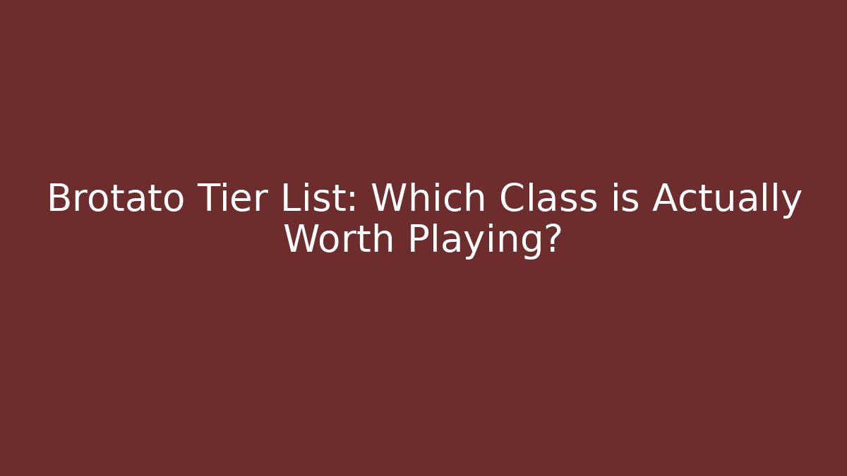 Brotato Tier List: Which Class is Actually Worth Playing?