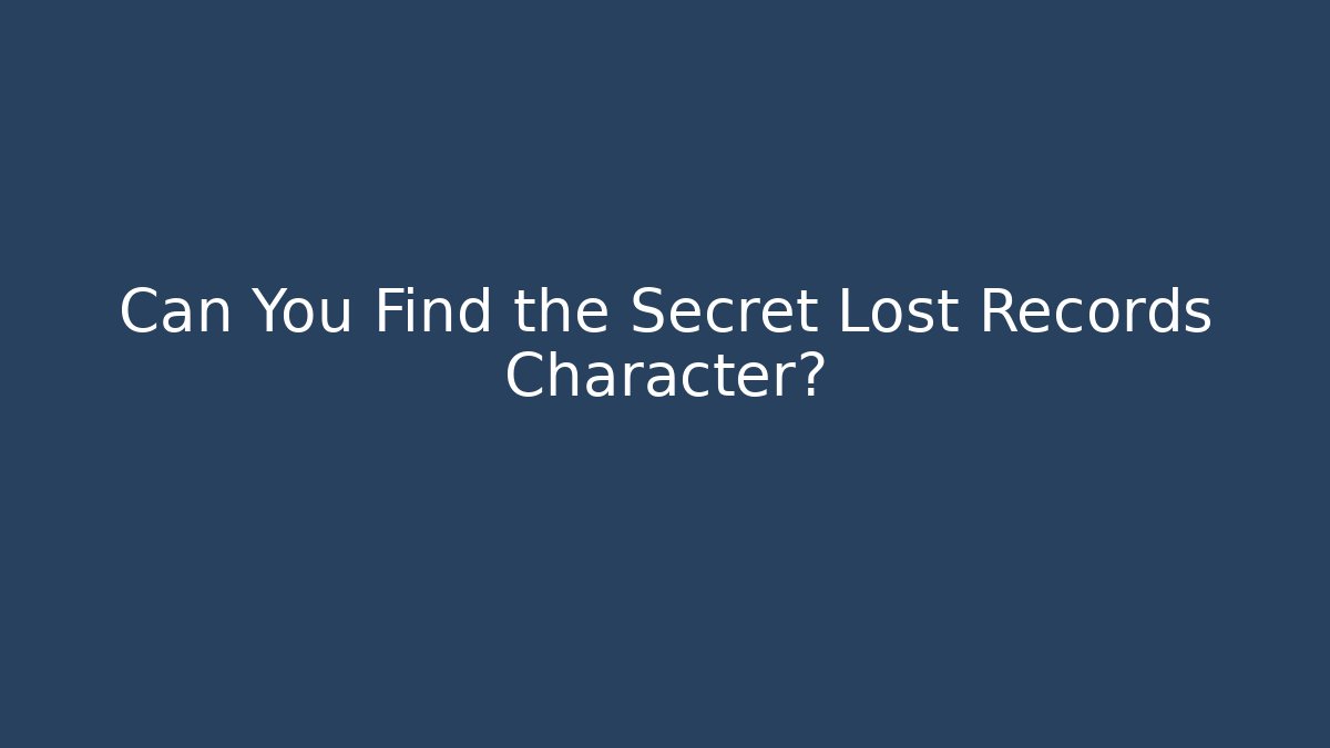 Can You Find the Secret Lost Records Character? - Boomer Naturals
