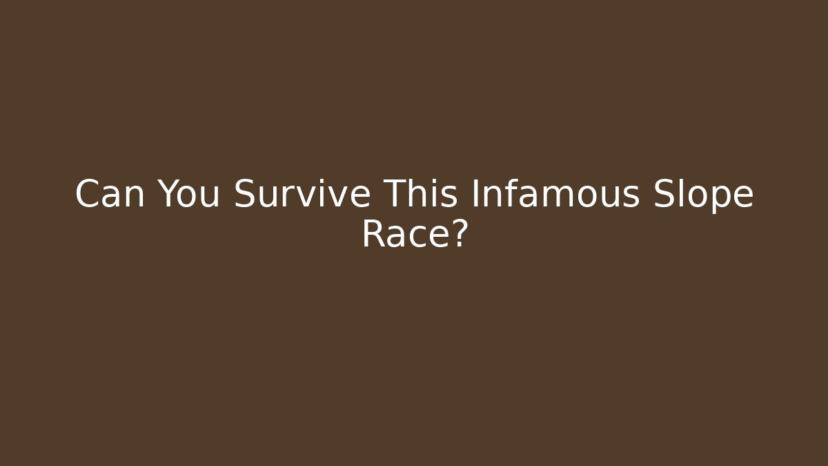 Can You Survive This Infamous Slope Race? - Boomer Naturals