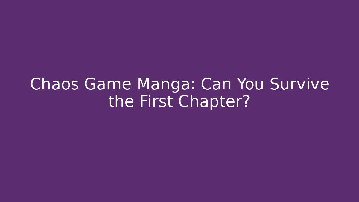 Chaos Game Manga: Can You Survive the First Chapter?
