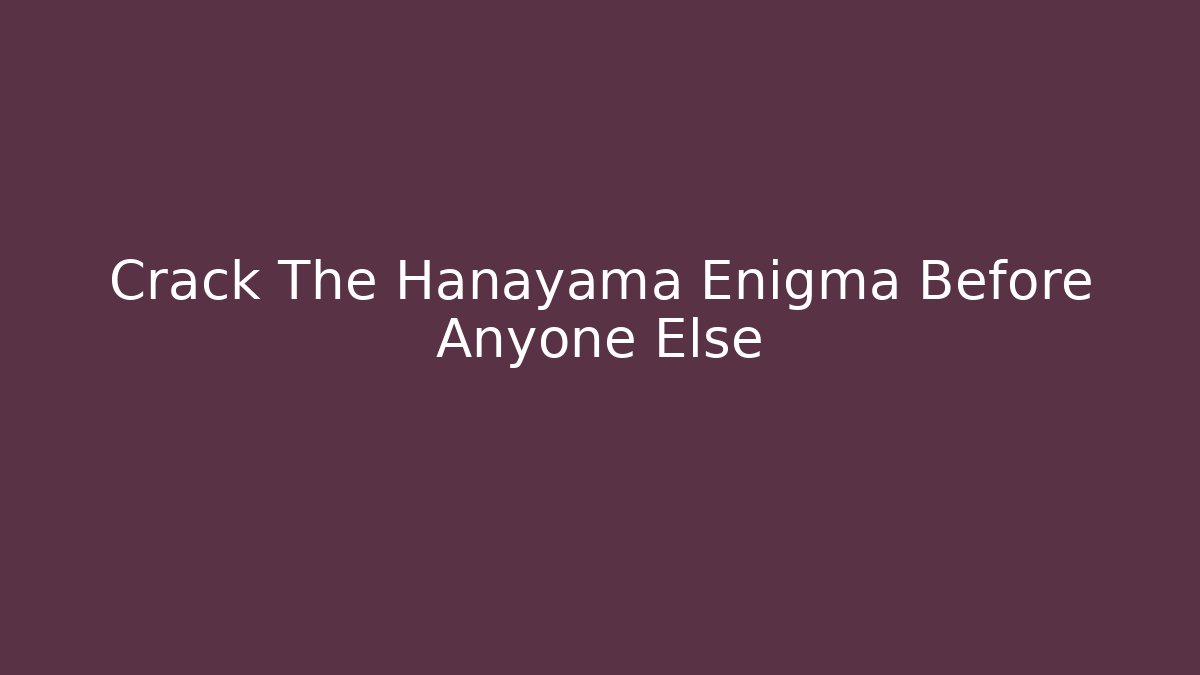 Crack The Hanayama Enigma Before Anyone Else