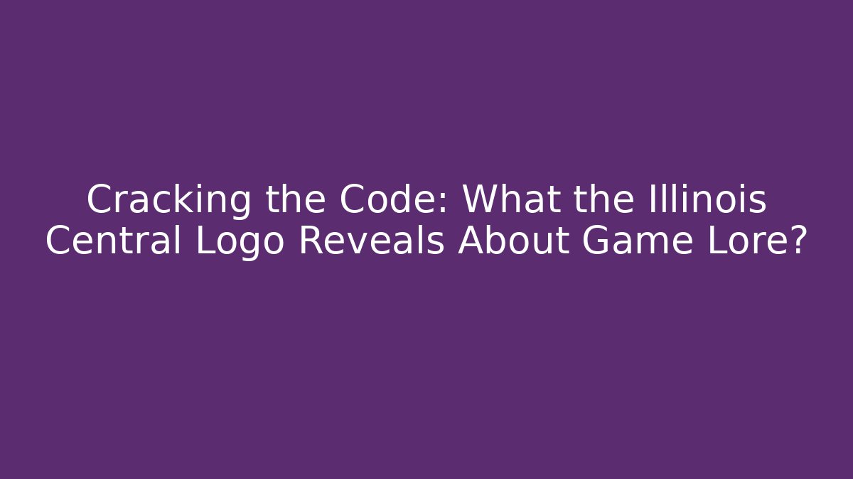 Cracking the Code: What the Illinois Central Logo Reveals About Game Lore?