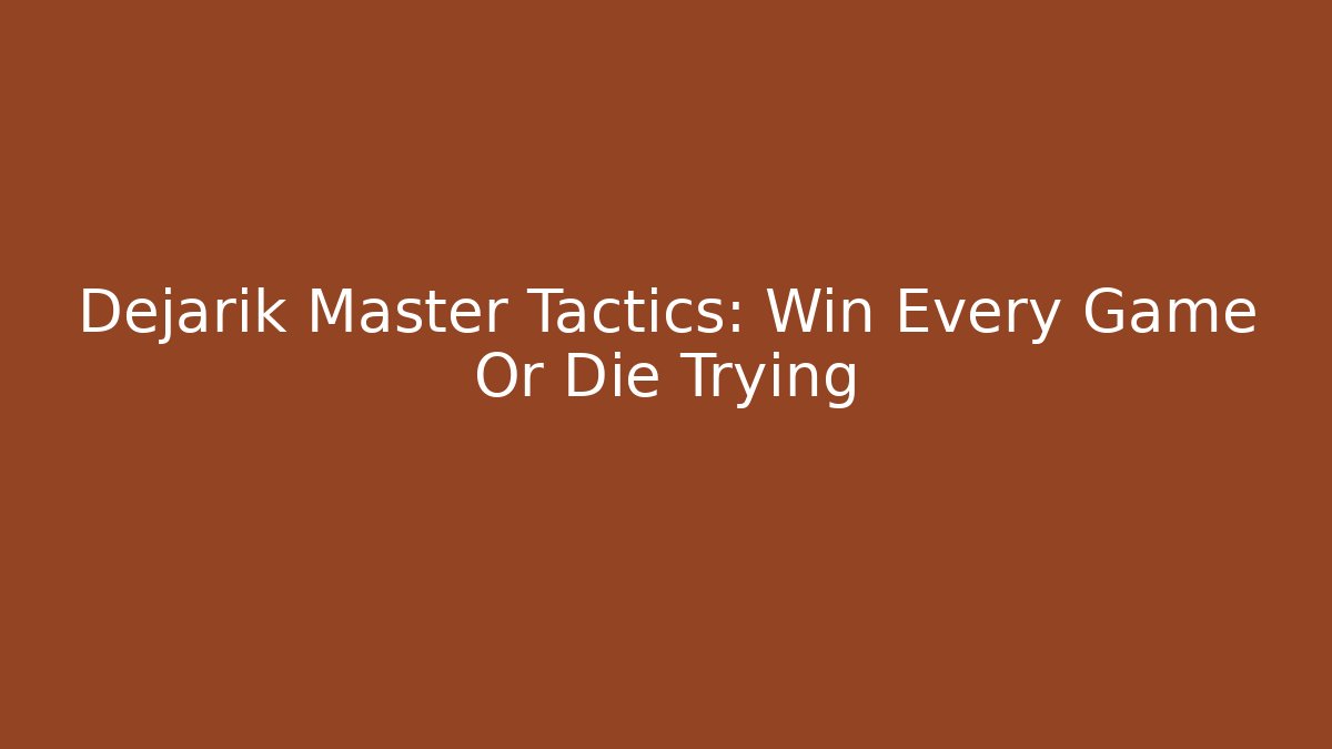 Dejarik Master Tactics: Win Every Game Or Die Trying