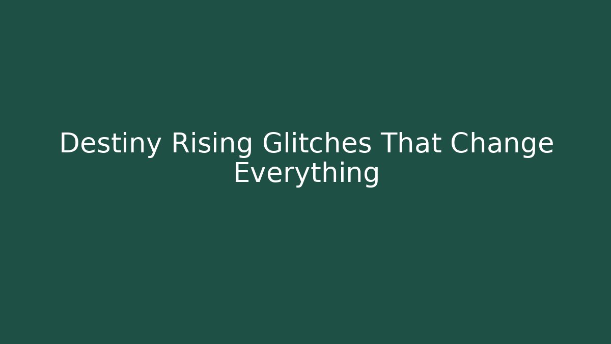 Destiny Rising Glitches That Change Everything - Boomer Naturals