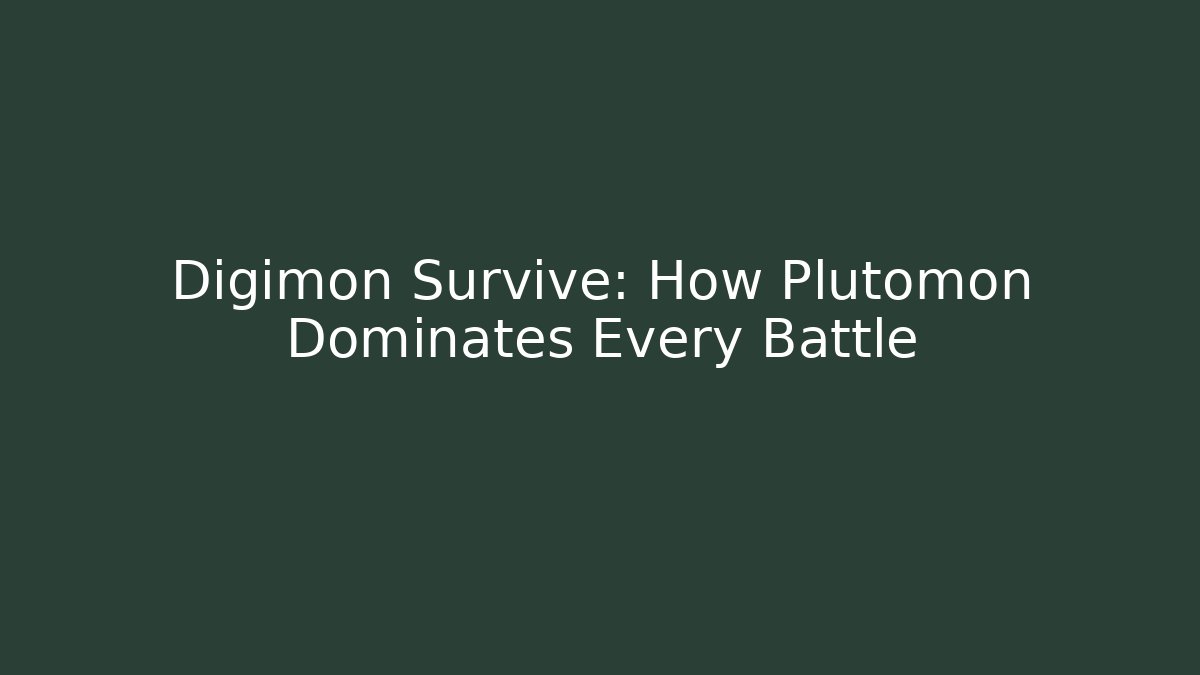 Digimon Survive: How Plutomon Dominates Every Battle