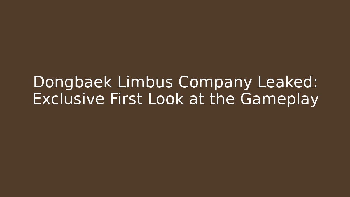 Dongbaek Limbus Company Leaked: Exclusive First Look at the Gameplay