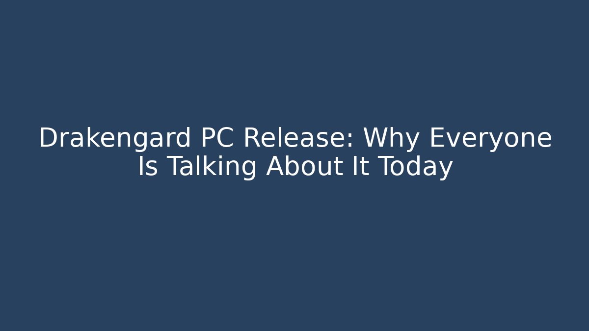 Drakengard PC Release: Why Everyone Is Talking About It Today