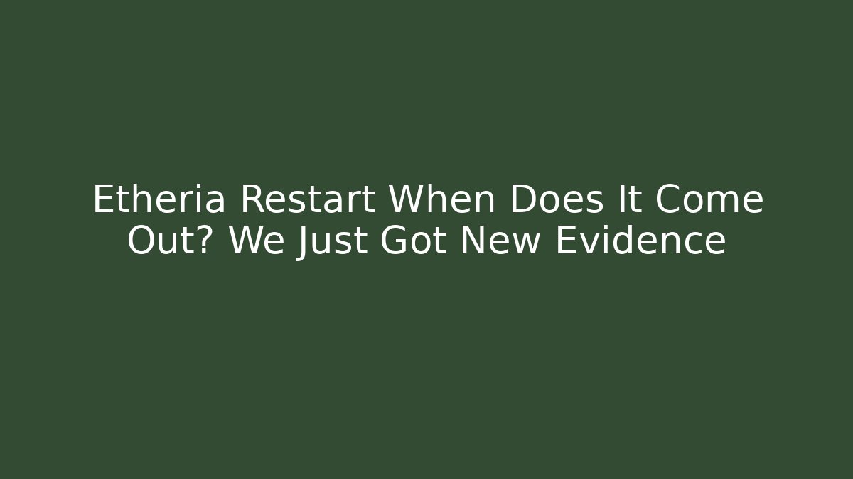 when does etheria restart come out