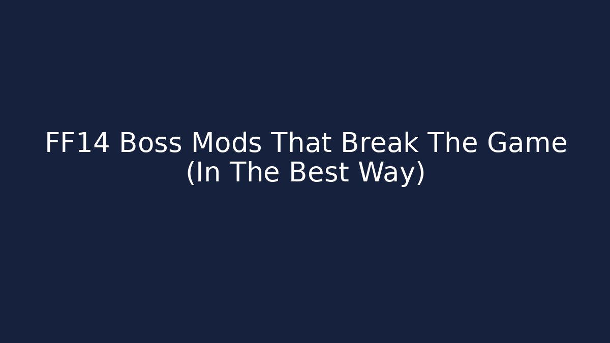 FF14 Boss Mods That Break The Game (In The Best Way)