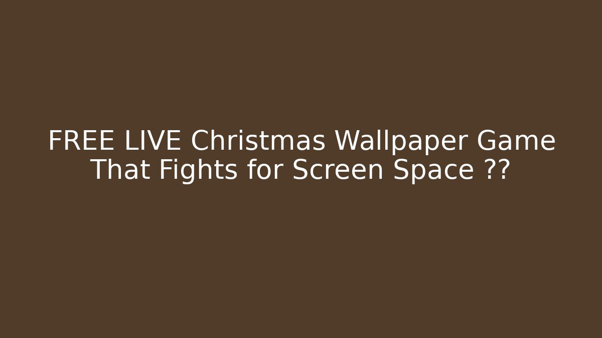 FREE LIVE Christmas Wallpaper Game That Fights for Screen Space 🎄🛡️