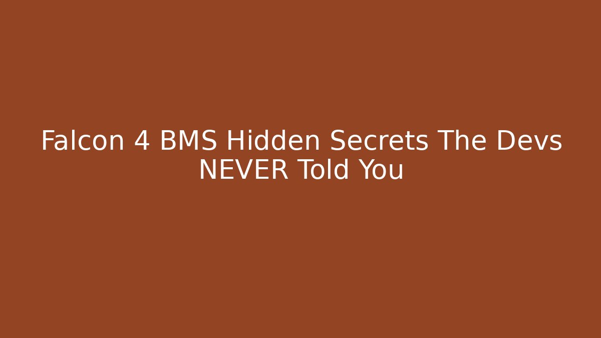 Falcon 4 BMS Hidden Secrets The Devs NEVER Told You - Boomer Naturals
