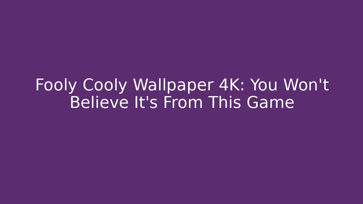 Fooly Cooly Wallpaper 4K: You Won't Believe It's From This Game