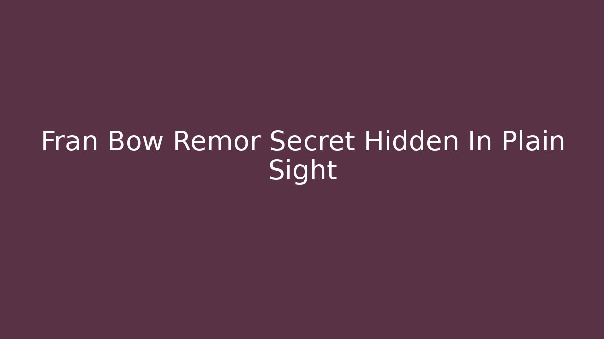 Fran Bow Remor Secret Hidden In Plain Sight