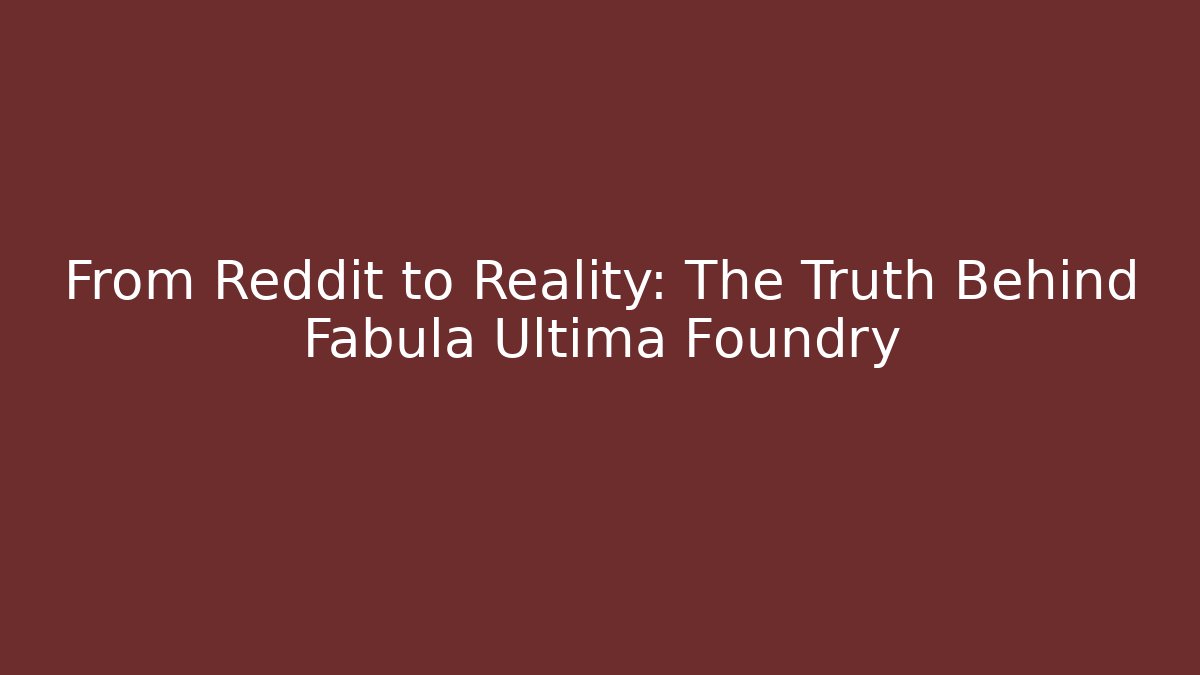 From Reddit to Reality: The Truth Behind Fabula Ultima Foundry