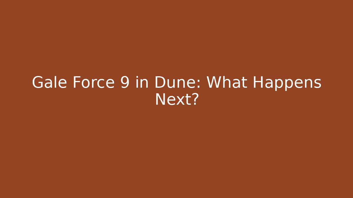 Gale Force 9 in Dune: What Happens Next?