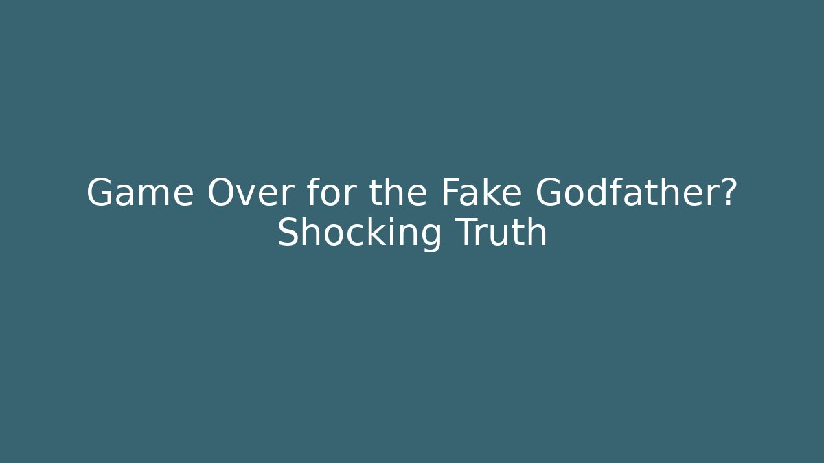 Game Over for the Fake Godfather? Shocking Truth - Boomer Naturals
