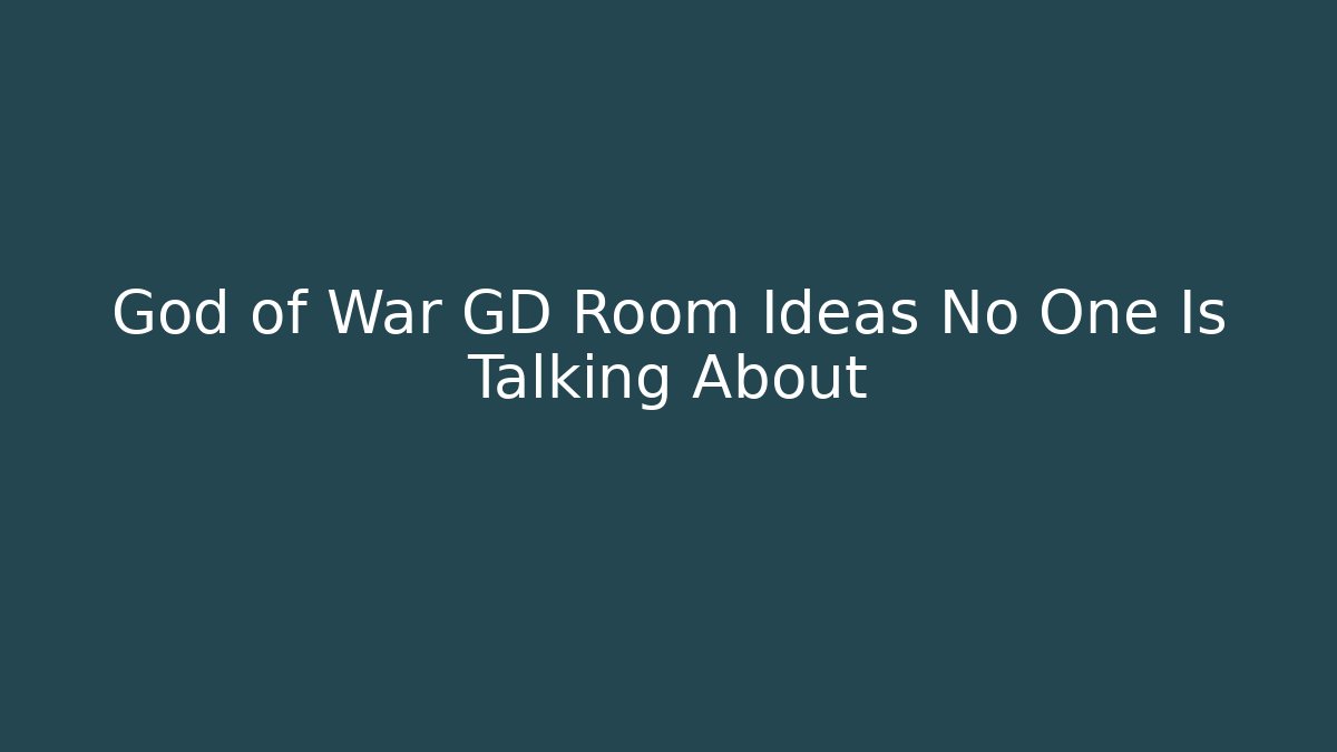 God of War GD Room Ideas No One Is Talking About - Boomer Naturals