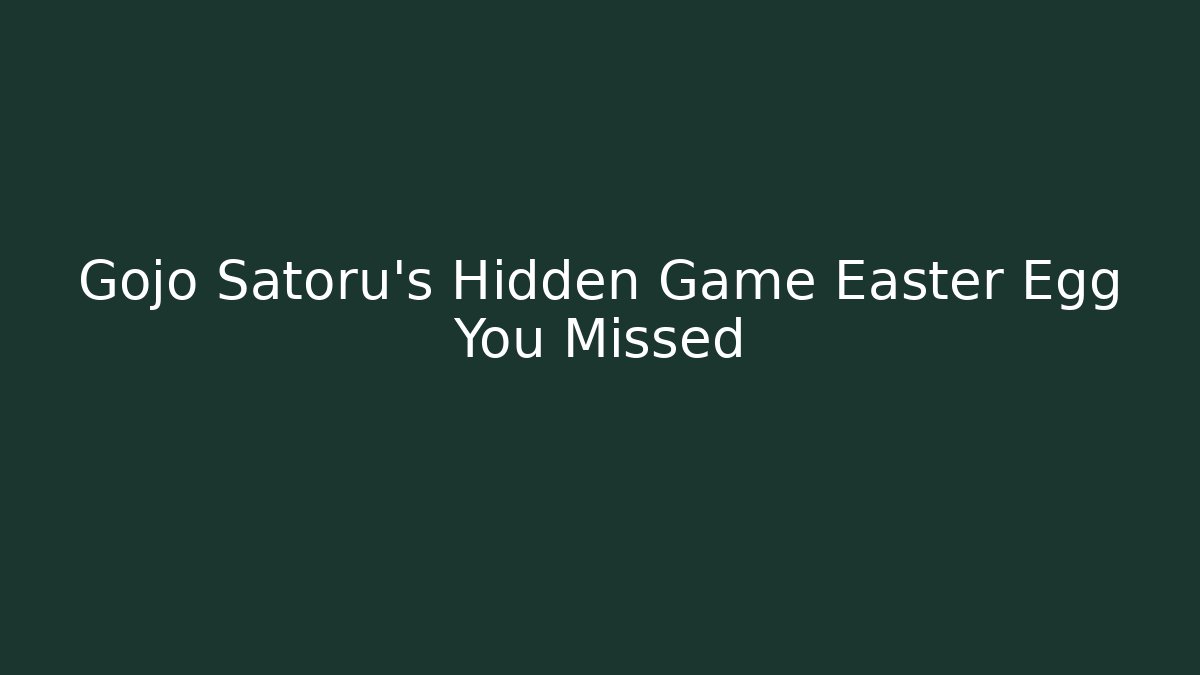 Gojo Satoru's Hidden Game Easter Egg You Missed