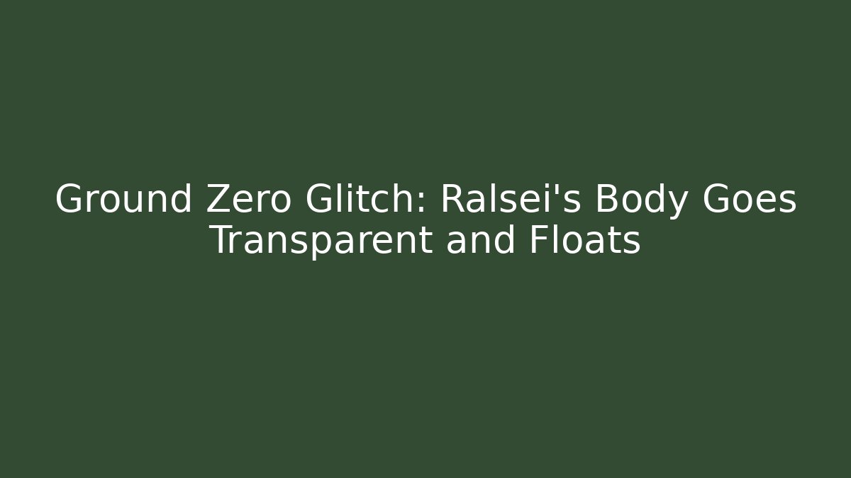Ground Zero Glitch: Ralsei's Body Goes Transparent and Floats