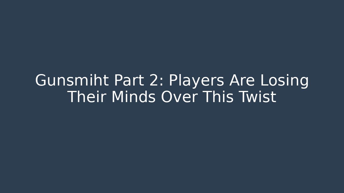 Gunsmiht Part 2: Players Are Losing Their Minds Over This Twist