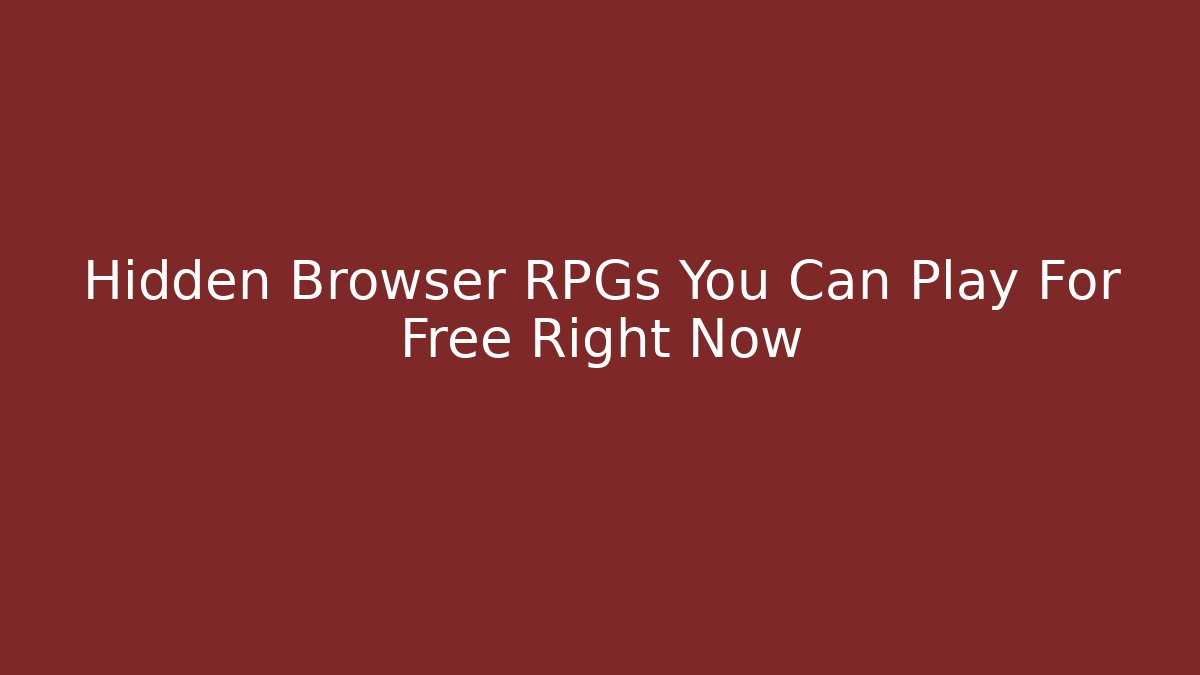 Hidden Browser RPGs You Can Play For Free Right Now