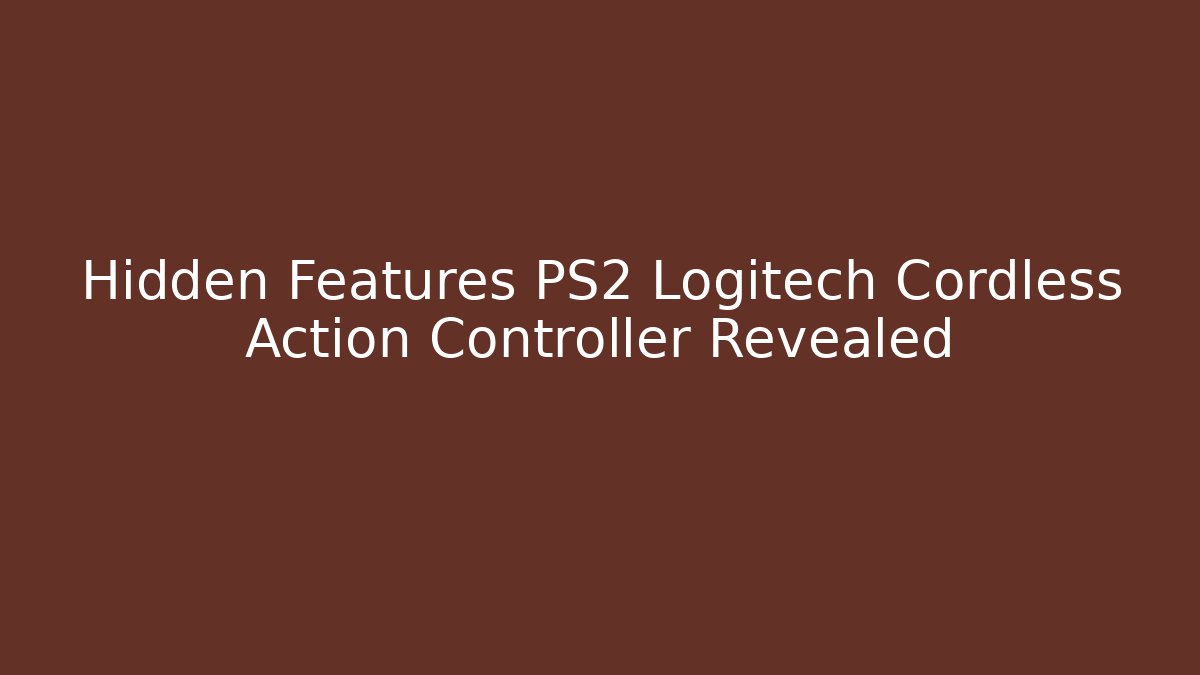 Hidden Features PS2 Logitech Cordless Action Controller Revealed - Boomer Naturals