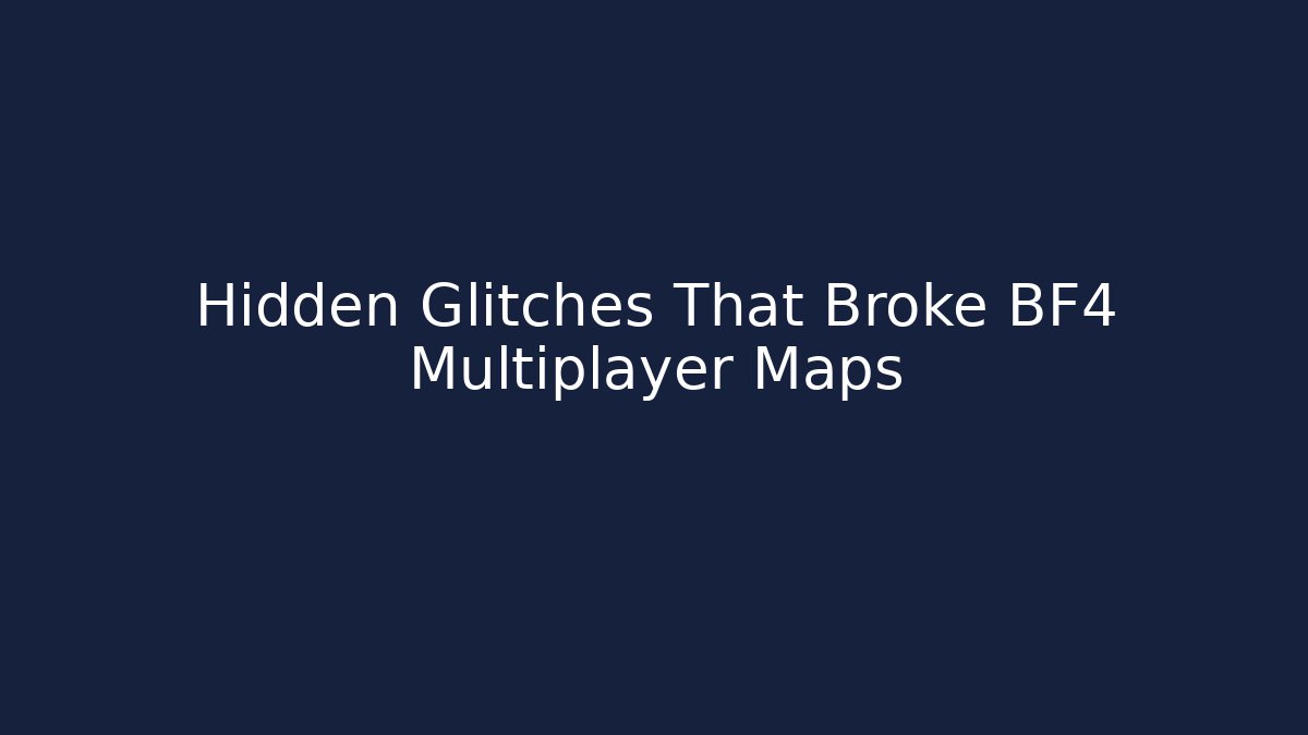 Hidden Glitches That Broke BF4 Multiplayer Maps - Boomer Naturals