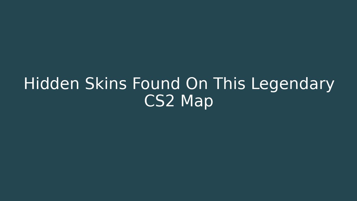 Hidden Skins Found On This Legendary CS2 Map - Boomer Naturals