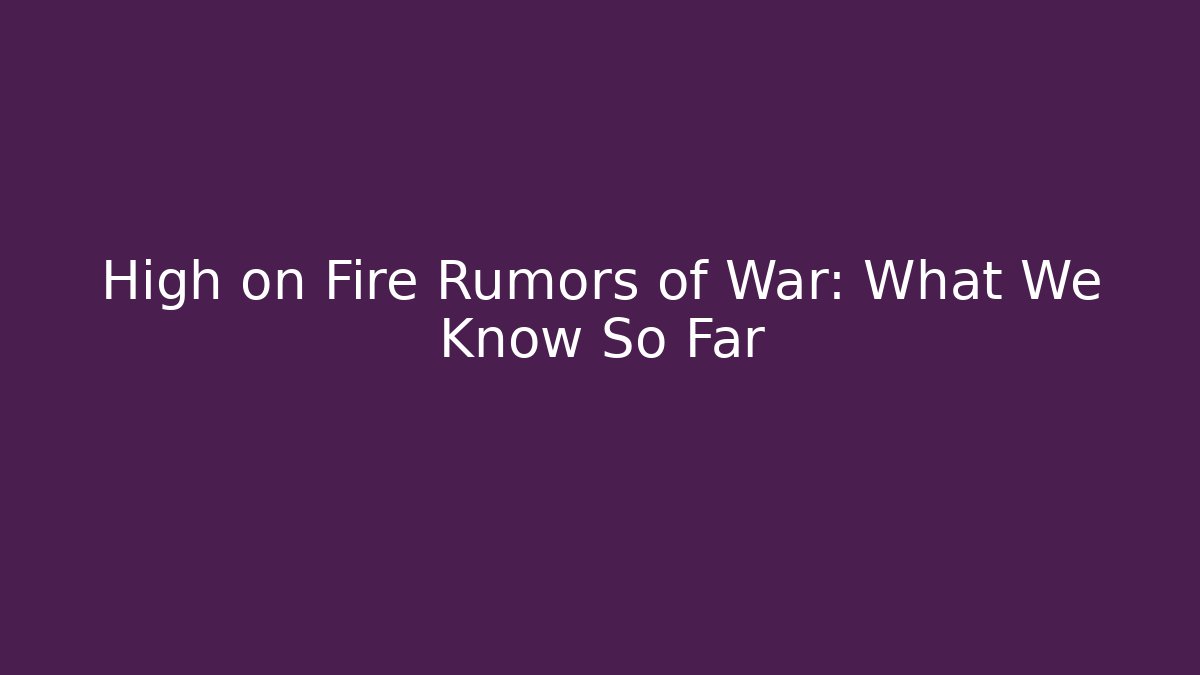 High on Fire Rumors of War: What We Know So Far