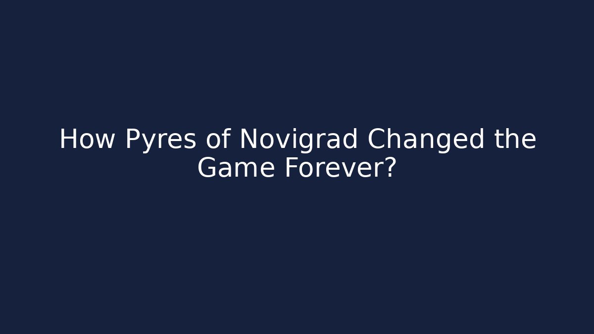 How Pyres of Novigrad Changed the Game Forever?