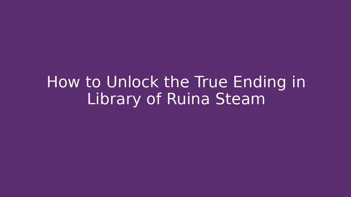 How to Unlock the True Ending in Library of Ruina Steam