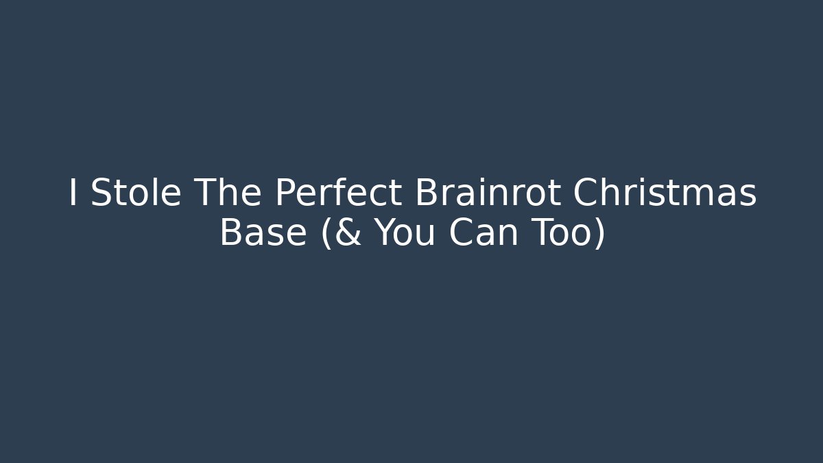I Stole The Perfect Brainrot Christmas Base (& You Can Too)