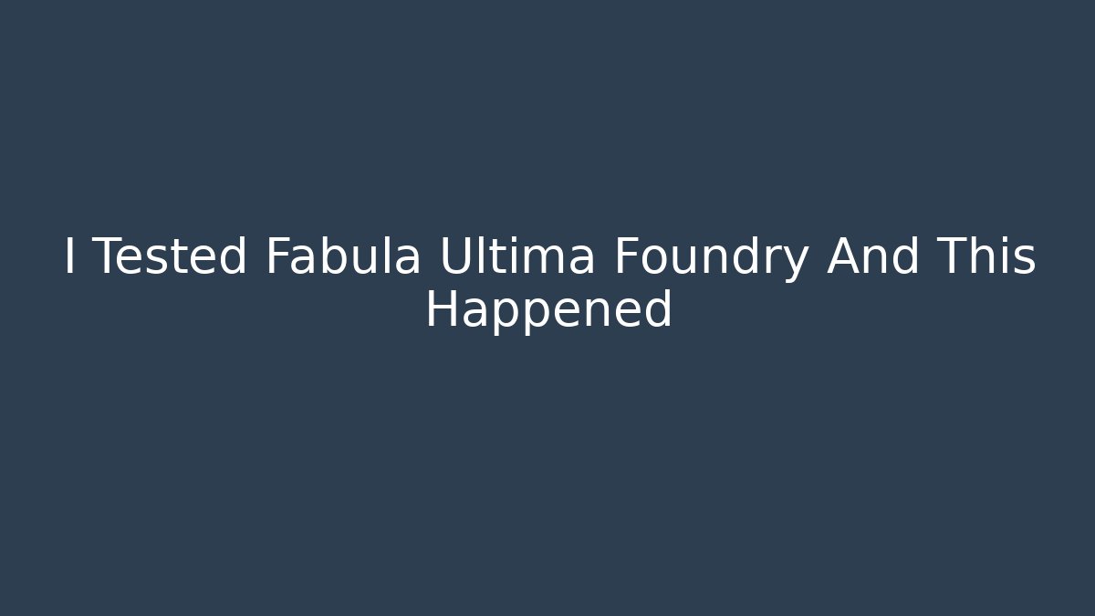 I Tested Fabula Ultima Foundry And This Happened