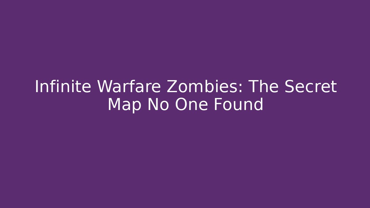Infinite Warfare Zombies: The Secret Map No One Found