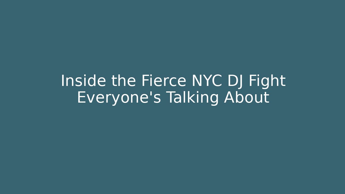 Inside the Fierce NYC DJ Fight Everyone's Talking About